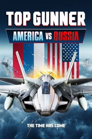 Top Gunner: America vs. Russia izle