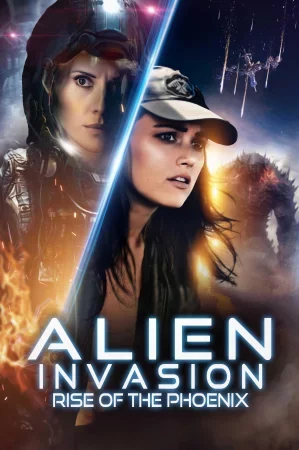 Alien Invasion: Rise of the Phoenix izle