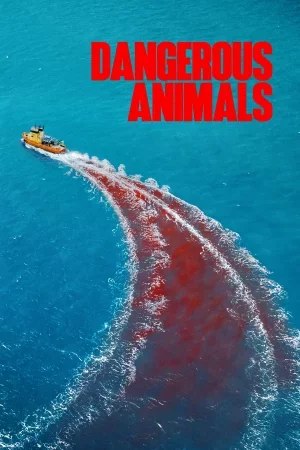 Dangerous Animals izle