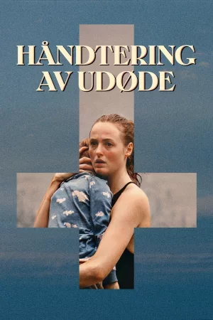 Handling the Undead izle