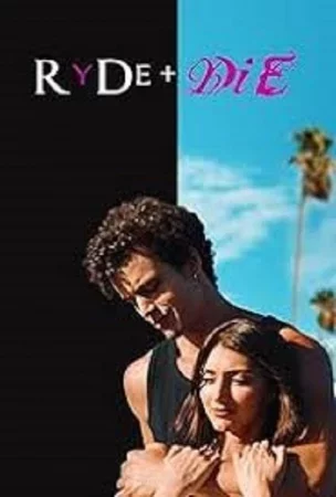 RyDe&DiE izle