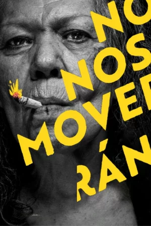 No Nos Moverán izle
