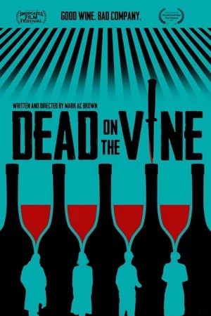 Dead on the Vine izle