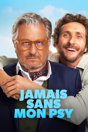 Jamais sans mon psy izle