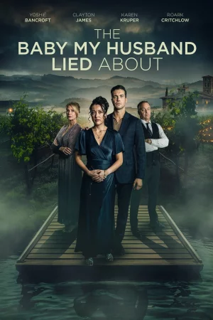 The Baby My Husband Lied About izle