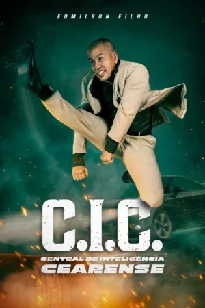 C.I.C. - Central de Inteligência Cearense izle