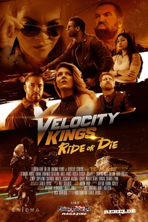 Velocity Kings Ride or Die izle