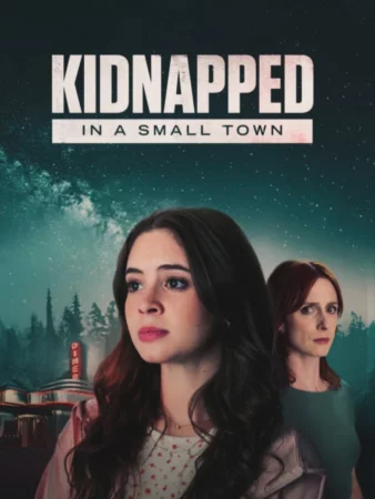 Kidnapped in a Small Town izle