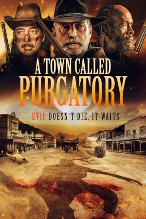 A Town Called Purgatory izle